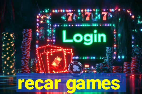 recar games